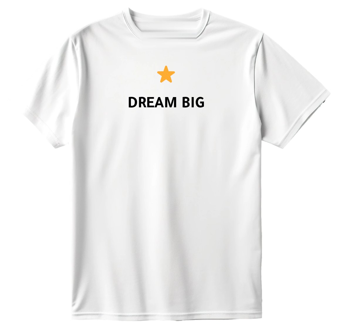 Dream big T-Shirt
