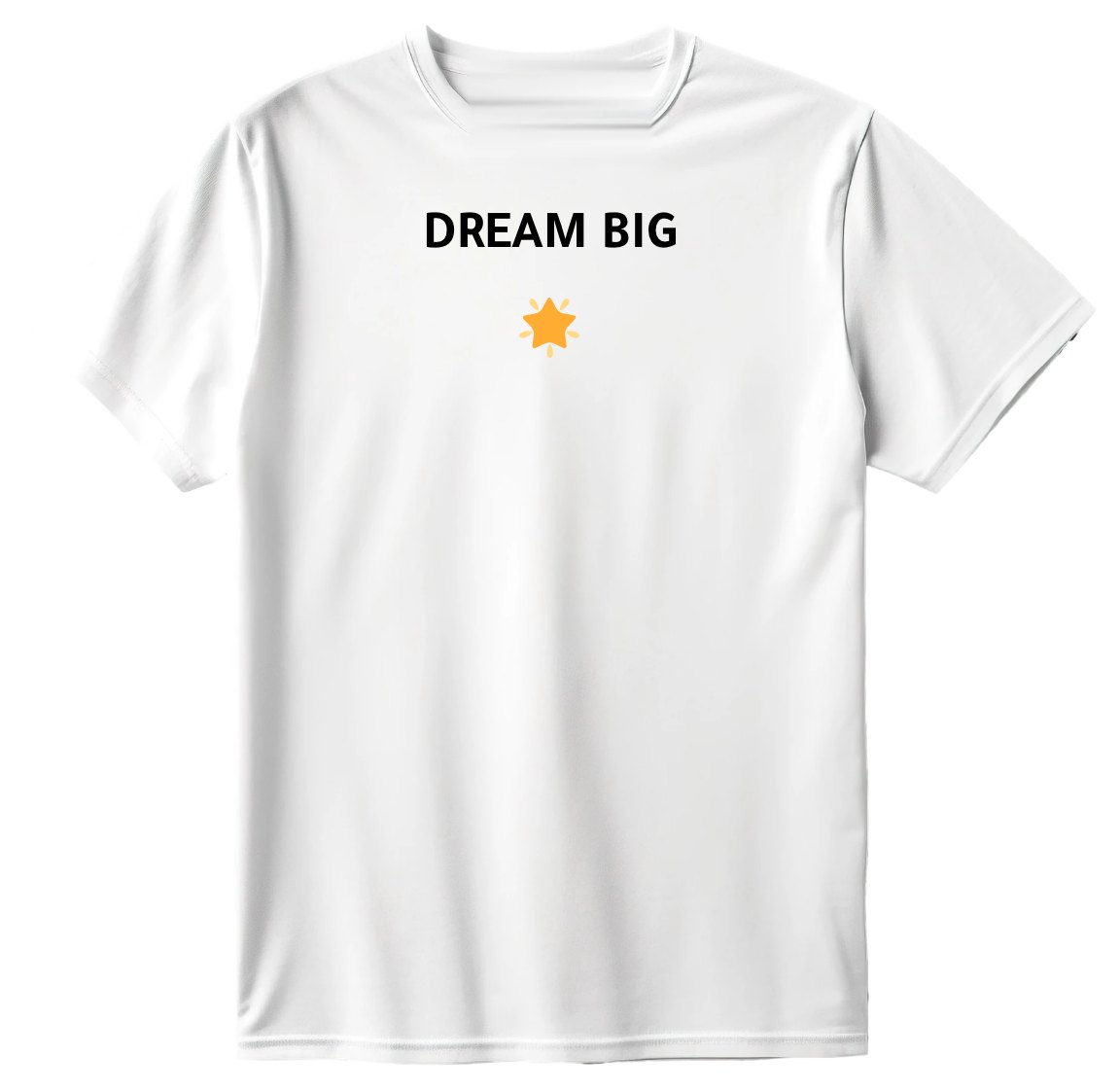 Dream big T-Shirt