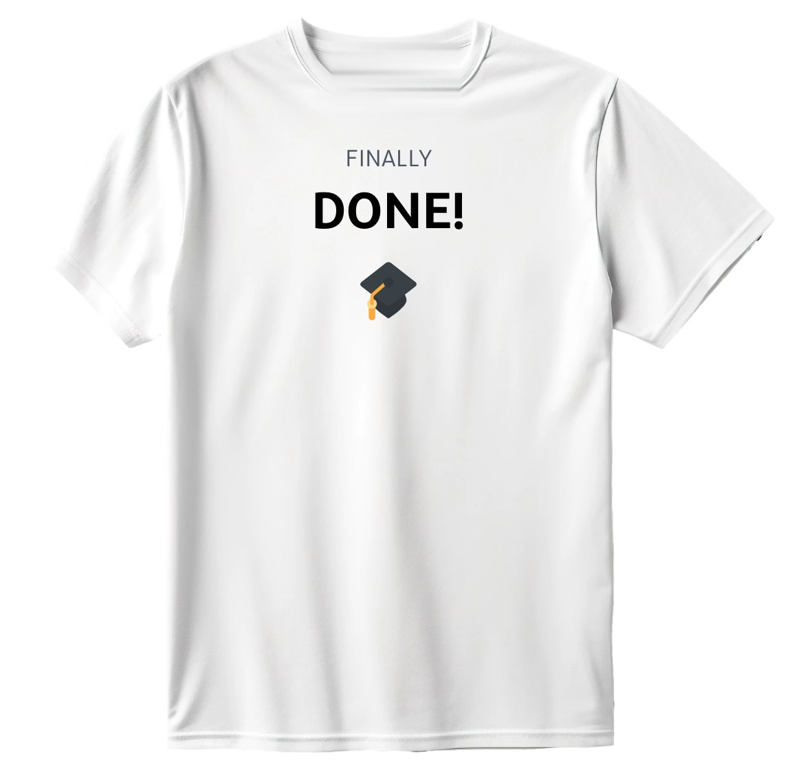 Finally done T-Shirt
