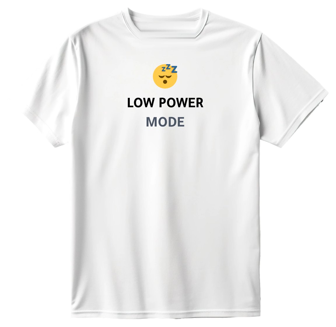 Low power mode T-Shirt
