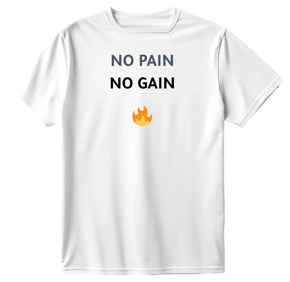 No pain no gain T-Shirt