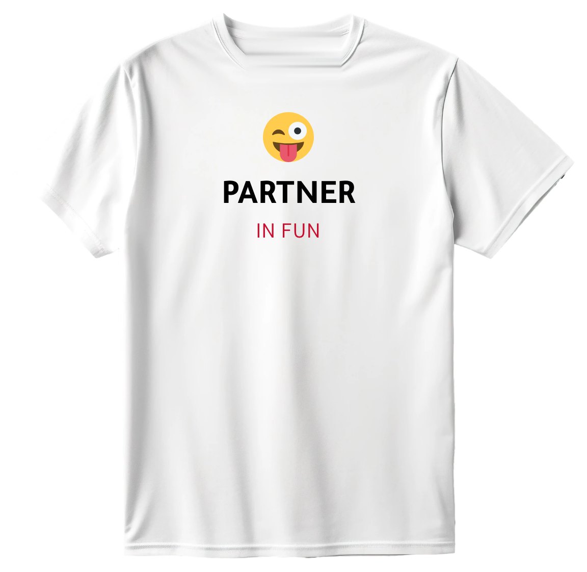 Partner in fun T-Shirt